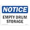 Signmission OSHA Notice, 5" Height, NOTICE Empty Drum Storage Area Sign, 7" X 5", Landscape OS-NS-D-57-L-15619 - alternate 1